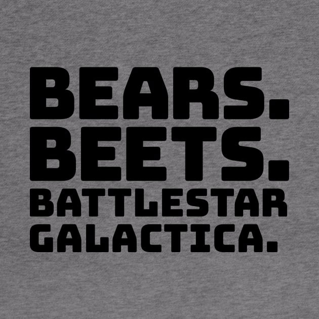 Bears Beets Battlestar Galactica by colorsplash